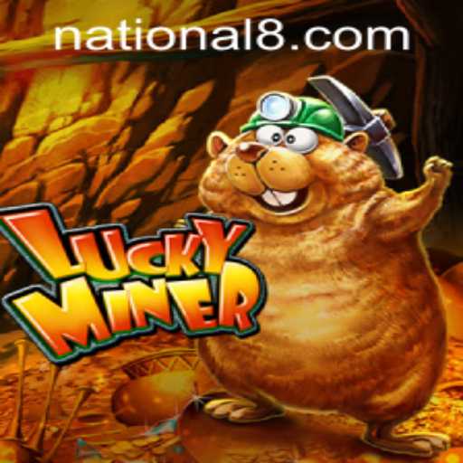Exploring LuckyMiner: A Thrilling Adventure in National Casino